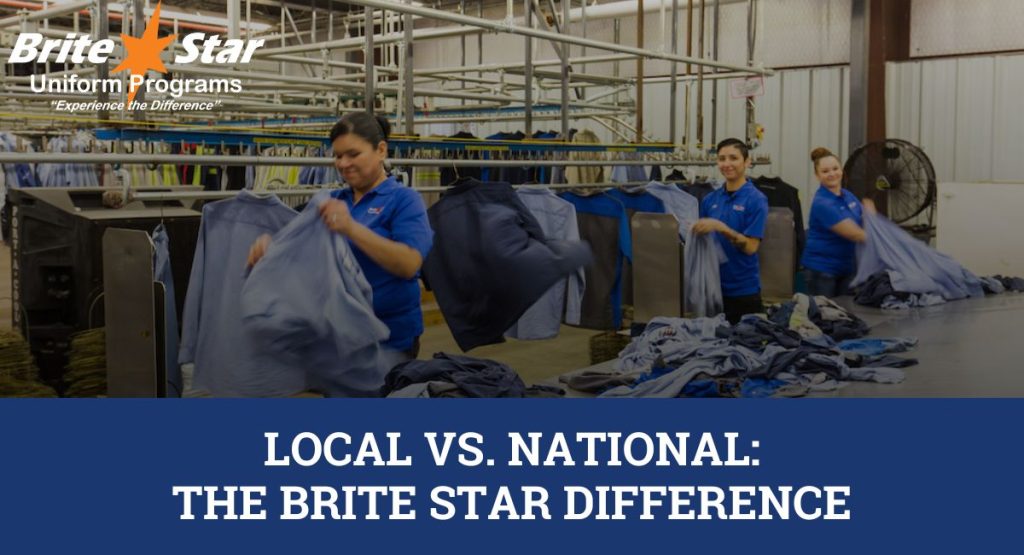 Local Vs National Uniform Companies. The Brite Star Difference
